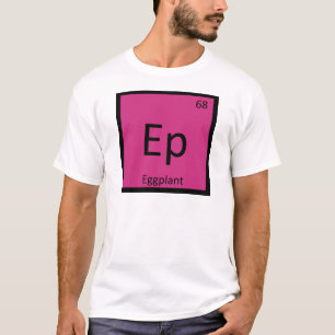 Camiseta Ep - Química de Verduras de Berenjena Tabla Periód
