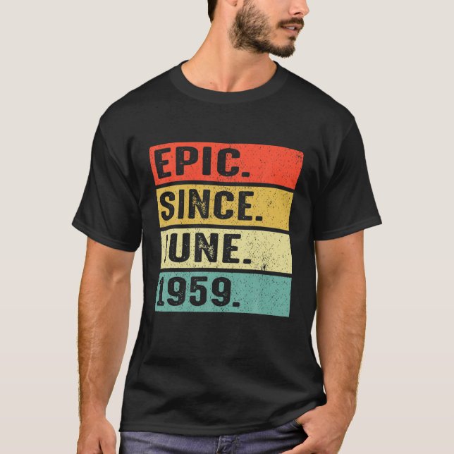 Camiseta Epic De 63 Años Desde Junio De 1959 63º Cumpleaños (Anverso)