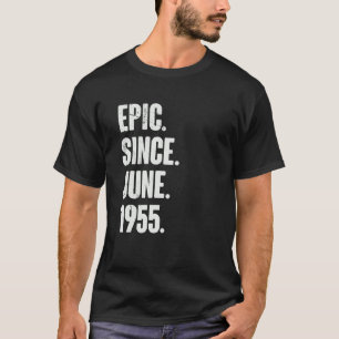 Camiseta Epic De 67 Años Y 67 Años Desde Junio De 1955