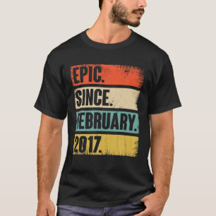 Camiseta Epic De Regalo De 5 Años Desde Febrero De 2017 - 5