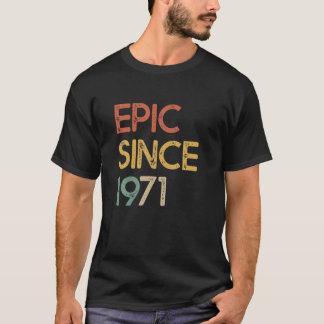 Camiseta Epic Desde 1971 Hombres Mujeres 50 Años