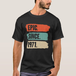 Camiseta Epic Desde 1971 - Regalo De Cumpleaños Retro Por 5