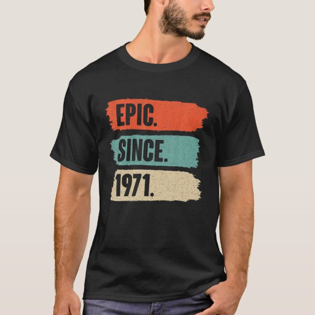 Camiseta Epic Desde 1971 - Regalo De Cumpleaños Retro Por 5 (Anverso)