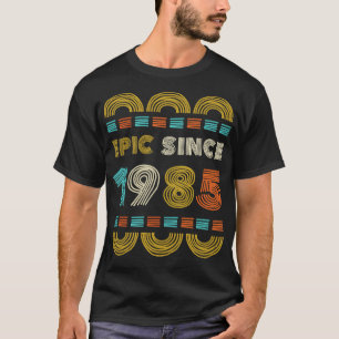 Camiseta Epic Desde 1985 BbayGift Familia De Regalos De Cum