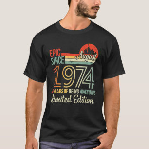 Camiseta Epic Desde Agosto De 1974 48 Años De Ser Increíble