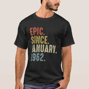 Camiseta Epic Desde Enero De 1962 60º Cumpleaños 60 Años