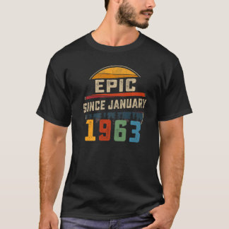 Camiseta Epic Desde Enero De 1963 60º Cumpleaños 60 Años Ol
