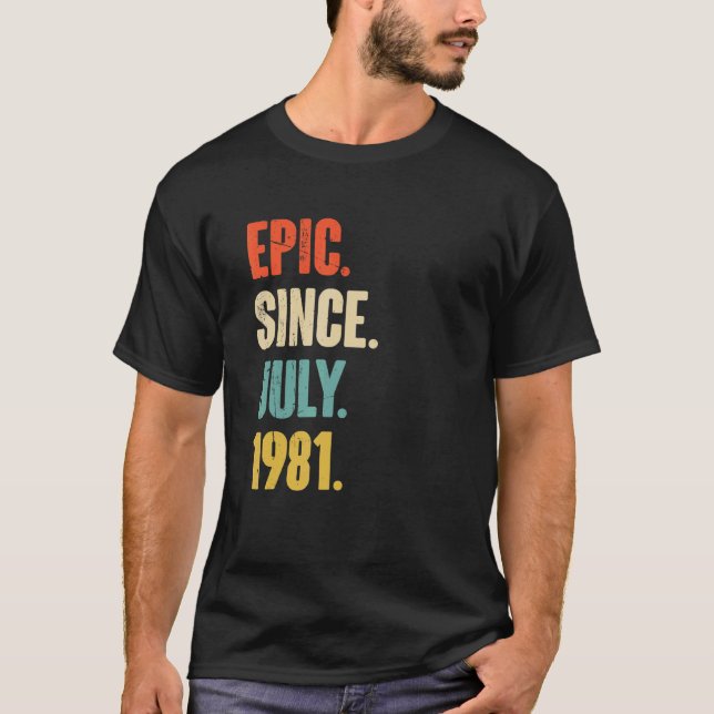 Camiseta Epic Desde Julio De 1981 Regalo De 41 Años 41er Na (Anverso)