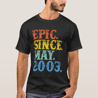 Camiseta Epic Desde Mayo De 2003 Año De Nacimiento Legendar