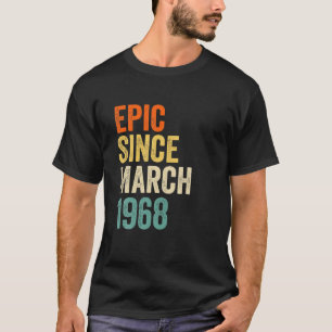 Camiseta Epic Divertido Desde Marzo De 1968, 53 Regalo De C