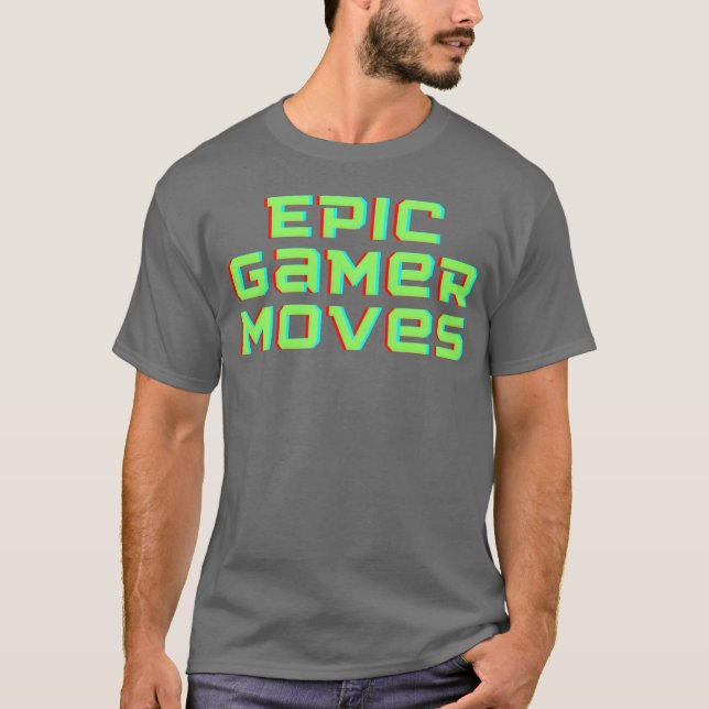 Camiseta Epic game moves gaming funny (Anverso)