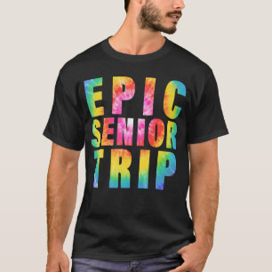 Camiseta Epic Senior Trip 2023 Tie Dye Matching Class of