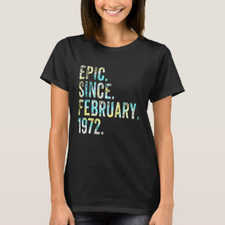 Camiseta Epic Since February 1972 50th Birthday Fifty Vinta