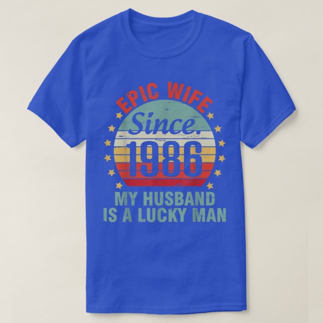Camiseta Epic Wife Since 1986 My Husband Is A Lucky Man 36  (Diseño del anverso)