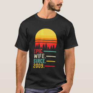 Camiseta Epic Wife Since 2009 Happy Anniversary