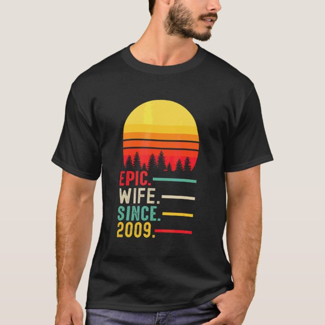 Camiseta Epic Wife Since 2009 Happy Anniversary (Anverso)