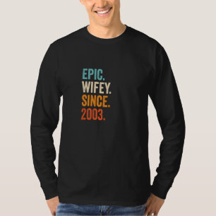 Camiseta Epic Wifey desde 2003 19 Aniversario Boda