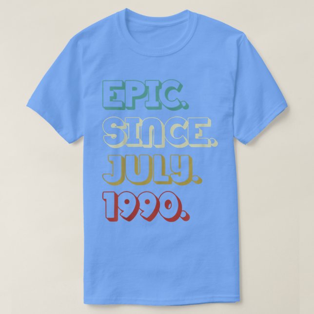 Camiseta Épica de 32 años desde julio de 1990 32º cumpleaño (Diseño del anverso)