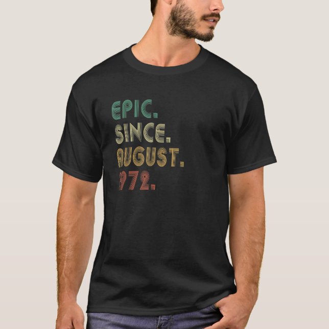 Camiseta Épica de 50 años desde agosto de 1972 50º cumpleañ (Anverso)
