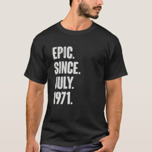 Camiseta Épica de 51 años desde julio de 1971