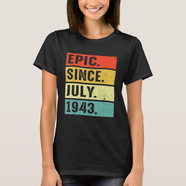 Camiseta Épica de 79 años desde julio de 1943 79º cumpleaño (Anverso)