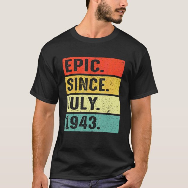 Camiseta Épica de 79 años desde julio de 1943 79º cumpleaño (Anverso)
