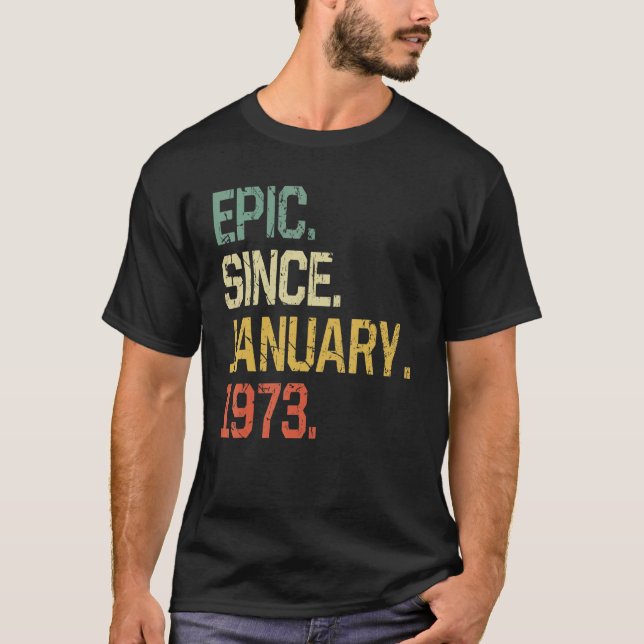 Camiseta Épica de época desde enero de 1973 Hombres Mujeres (Anverso)