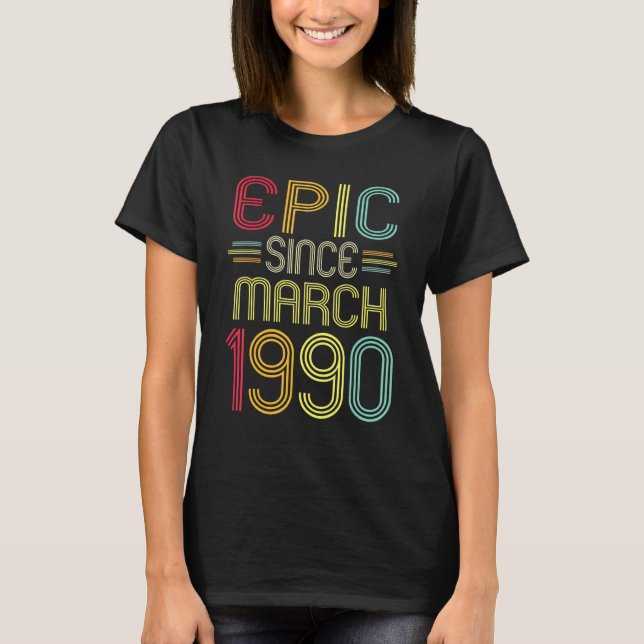 Camiseta Épica divertida desde marzo de 1990 32º cumpleaños (Anverso)