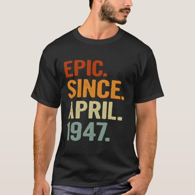 Camiseta Épico Desde Abril De 1947 Estilo 74 74 (Anverso)