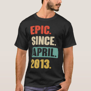 Camiseta Épico desde abril de 2013 Cumpleaños 10 Decoración