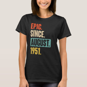 Camiseta Épico desde agosto de 1951 71 años