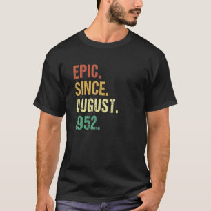 Camiseta Épico desde agosto de 1952 70º cumpleaños 70 años