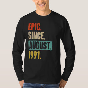 Camiseta Épico desde agosto de 1991 31 años