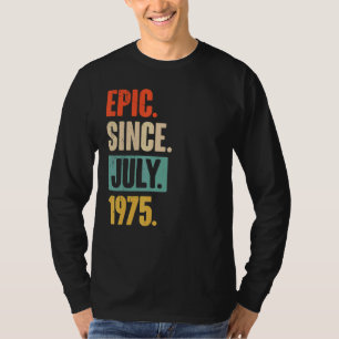 Camiseta Épico desde julio de 1975 47 años