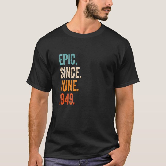 Camiseta Épico desde junio de 1949 74º cumpleaños (Anverso)