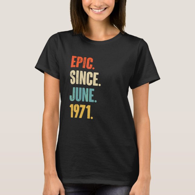 Camiseta Épico desde junio de 1971 51 años (Anverso)