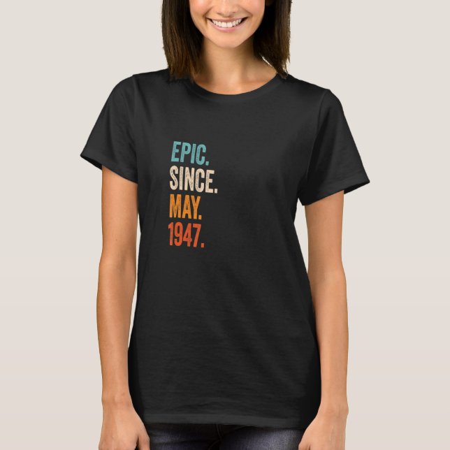 Camiseta Épico desde mayo de 1947 76º cumpleaños (Anverso)
