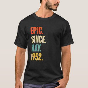Camiseta Épico desde mayo de 1952 70 años de edad cumpleaño