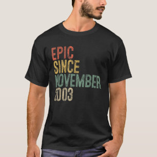 Camiseta Épico desde noviembre de 2003 18º regalo de cumple