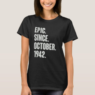 Camiseta Épico desde octubre de 1942 80 años de edad cumple