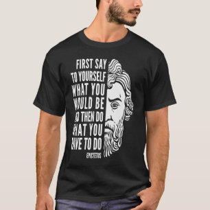 Camiseta Epictetus Cita Inspiradora Hacer Lo Que Tienes Que