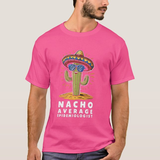Camiseta Epidemiología media de Nacho divertida (Anverso)