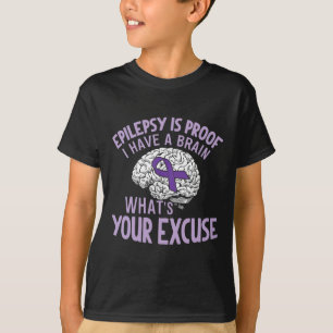 Camiseta Epilepsia es prueba de que tengo cerebro ¿Cuál es