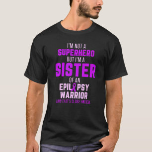 Camiseta Epilepsia Sensibilización Hermana Héroe Epiléptico