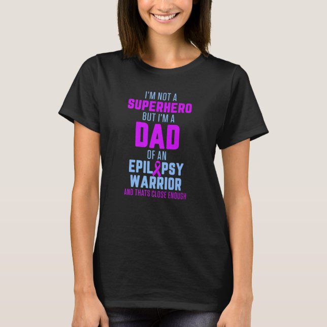 Camiseta Epilepsy Awareness Dad Hero Epileptic Warrior Surv (Anverso)