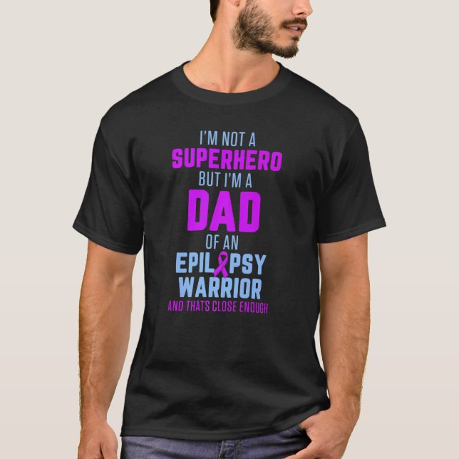 Camiseta Epilepsy Awareness Dad Hero Epileptic Warrior Surv (Anverso)