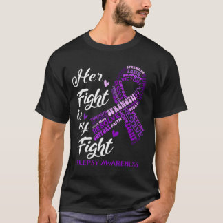 Camiseta Epilepsy Awareness Her Fight is my Fight
