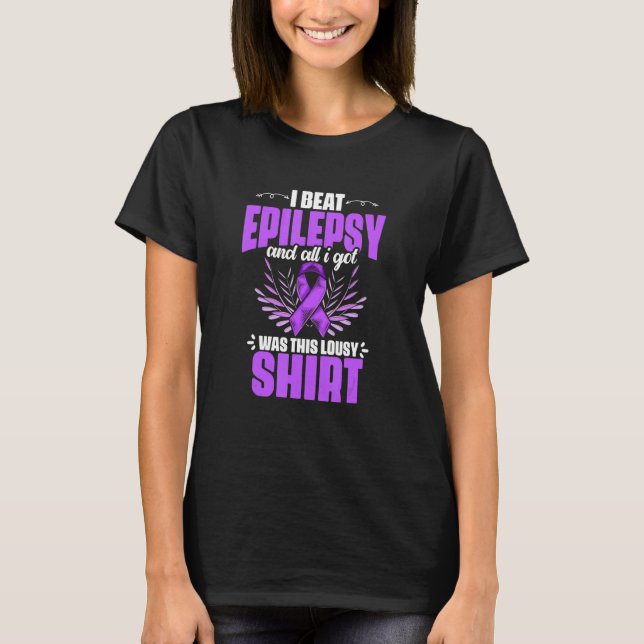 Camiseta Epilepsy Awareness I Beat Epilepsy And I Got Was T (Anverso)