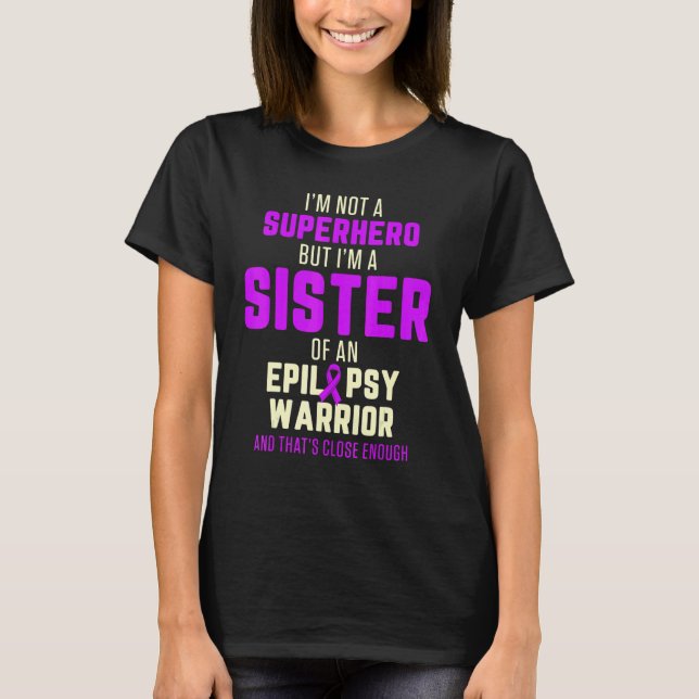 Camiseta Epilepsy Awareness Sister Hero Epileptic Warrior S (Anverso)
