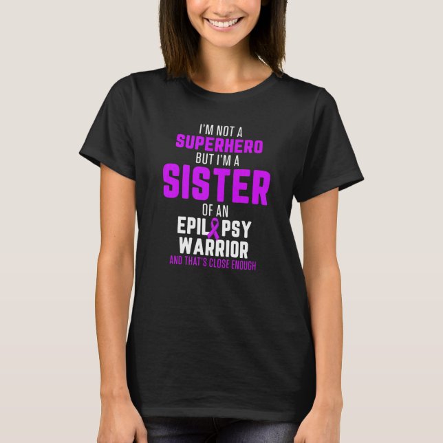 Camiseta Epilepsy Awareness Sister Hero Epileptic Warrior S (Anverso)